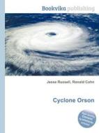 Cyclone Orson di Jesse Russell, Ronald Cohn edito da Book On Demand Ltd.