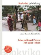 International Force For East Timor edito da Book On Demand Ltd.