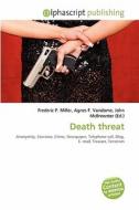 Death Threat edito da Vdm Publishing House