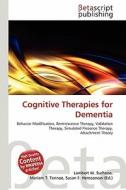 Cognitive Therapies for Dementia edito da Betascript Publishing