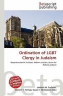 Ordination of Lgbt Clergy in Judaism edito da Betascript Publishing