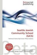 Seattle Jewish Community School (Sjcs) edito da Betascript Publishing