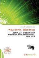 New Berlin, Wisconsin edito da Dic Press