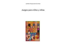 Juegos para niños y niñas di José María Vázquez de la Torre Prieto edito da Books on Demand