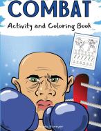 Combat Activity and Coloring Book di Angels Forever edito da Mihaita Jalba