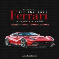 Ferrari All the Cars di Leonardo Acerbi edito da Giorgio Nada  Editore
