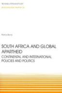 South Africa And Global Apartheid di Patrick Bond edito da Nordic African Institute