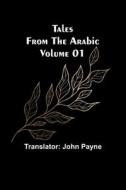 Tales from the Arabic - Volume 01 edito da Alpha Editions
