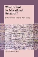 What Is Next in Educational Research? edito da SENSE PUBL