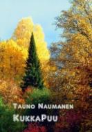 KukkaPuu di Tauno Naumanen edito da Books on Demand