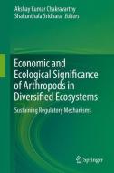 Economic and Ecological Significance of Arthropods in Diversified Ecosystems edito da Springer Singapore