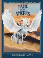 Magic in the Smokies di Sarah Davis Hatch edito da CARDINAL RULE PR