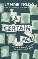 A Certain Age di Lynne Truss edito da HarperCollins Publishers