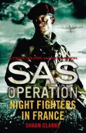 Night Fighters in France di Shaun Clarke edito da HarperCollins Publishers