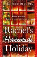 Rachel's Homemade Holiday di Caroline Roberts edito da Harpercollins Publishers