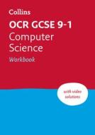OCR GCSE 9-1 Computer Science Workbook di Collins GCSE, Paul Clowrey edito da HarperCollins Publishers