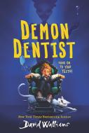 Demon Dentist di David Walliams edito da HARPERCOLLINS