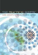 The Practical Skeptic: Core Concepts in Sociology di Lisa J. McIntyre, McIntyre Lisa edito da McGraw-Hill Humanities/Social Sciences/Langua