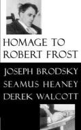 Homage to Robert Frost di Joseph Brodsky edito da Farrar, Strauss & Giroux-3PL