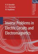 Inverse Problems in Electric Circuits and Electromagnetics di N. V. Korovkin, V. L. Chechurin, M. Hayakawa edito da SPRINGER NATURE