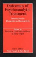 Outcomes of Psychoanalytic Treatment di Marianne Leuzinger-Bohleber edito da Routledge
