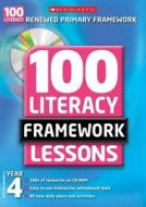 100 New Literacy Framework Lessons For Year 4 di Jillian Powell, Fiona Tomlinson, Jay Matthews, Sue Graves edito da Scholastic