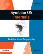 Symbian OS Internals di Jane Sales edito da John Wiley & Sons