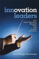 Innovation Leaders di Jean-Philippe Deschamps edito da John Wiley and Sons Ltd
