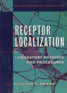 Receptor Localization di Marjorie Ariano edito da Wiley-Blackwell