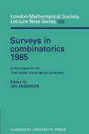 Surveys in Combinatorics 1985 di Ian Anderson edito da Cambridge University Press
