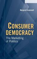 Consumer Democracy di Margaret Scammell edito da Cambridge University Press