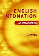 English Intonation Hb And Audio Cd di J.C. Wells edito da Cambridge University Press