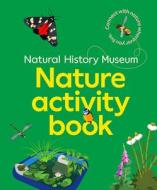 Natural History Museum Nature Activity Book di Natural History Museum edito da The Natural History Museum