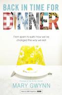 Back in Time for Dinner di Mary Gwynn edito da Transworld Publishers Ltd