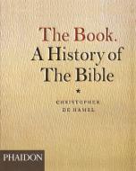 The Book di Christopher De Hamel edito da Phaidon