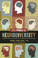 The Power of Neurodiversity di Thomas Armstrong edito da INGRAM PUBLISHER SERVICES US