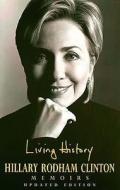 Living History di Hillary Rodham Clinton edito da Headline Publishing Group