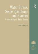 Water Stress: Some Symptoms and Causes di Chris D. Handley edito da Routledge