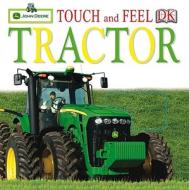 Touch and Feel Tractor di PUBLISHING DK edito da DK Publishing (Dorling Kindersley)