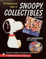 The Unauthorized Guide to Snoopy® Collectibles di Jan Lindenberger edito da Schiffer Publishing Ltd