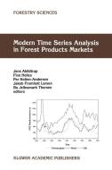 Modern Time Series Analysis in Forest Products Markets di Finn Helles, Per Holten-Andersen edito da Springer Netherlands