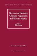 Nuclear and Radiation Chemical Approaches to Fullerene Science edito da Springer Netherlands