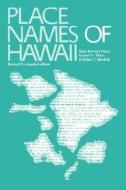 Place Names of Hawaii di Mary Kawena Pukui, Samuel H. Elbert, Esther T. Mookini edito da UNIV OF HAWAII PR