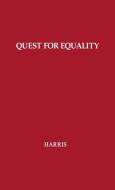 The Quest for Equality di Robert Jennings Harris, Unknown edito da Greenwood