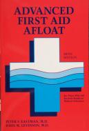 Advanced First Aid Afloat di Peter F. Eastman edito da Schiffer Publishing Ltd