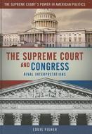 The Supreme Court and Congress di Louis Fisher edito da CQ PR