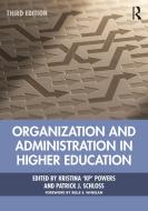 Organization And Administration In Higher Education edito da Taylor & Francis Ltd