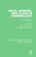 Race, Gender, And Class In Criminology edito da Taylor & Francis Ltd