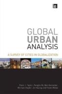 Global Urban Analysis di Peter J. Taylor, Pengfei Ni, Ben Derudder, Michael Hoyler, Jin Huang, Frank Witlox edito da Taylor & Francis Ltd