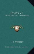 Essays V1: Historical and Theological di James Bowling Mozley edito da Kessinger Publishing